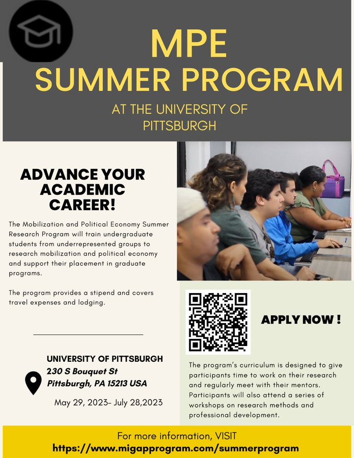 MPE Mobilization and Political Economy Summer 2023 Program at University of Pittsburgh. May 29, 2023 - July 28, 2023; Application Deadline: Tues, Jan 31 by 11:59PM