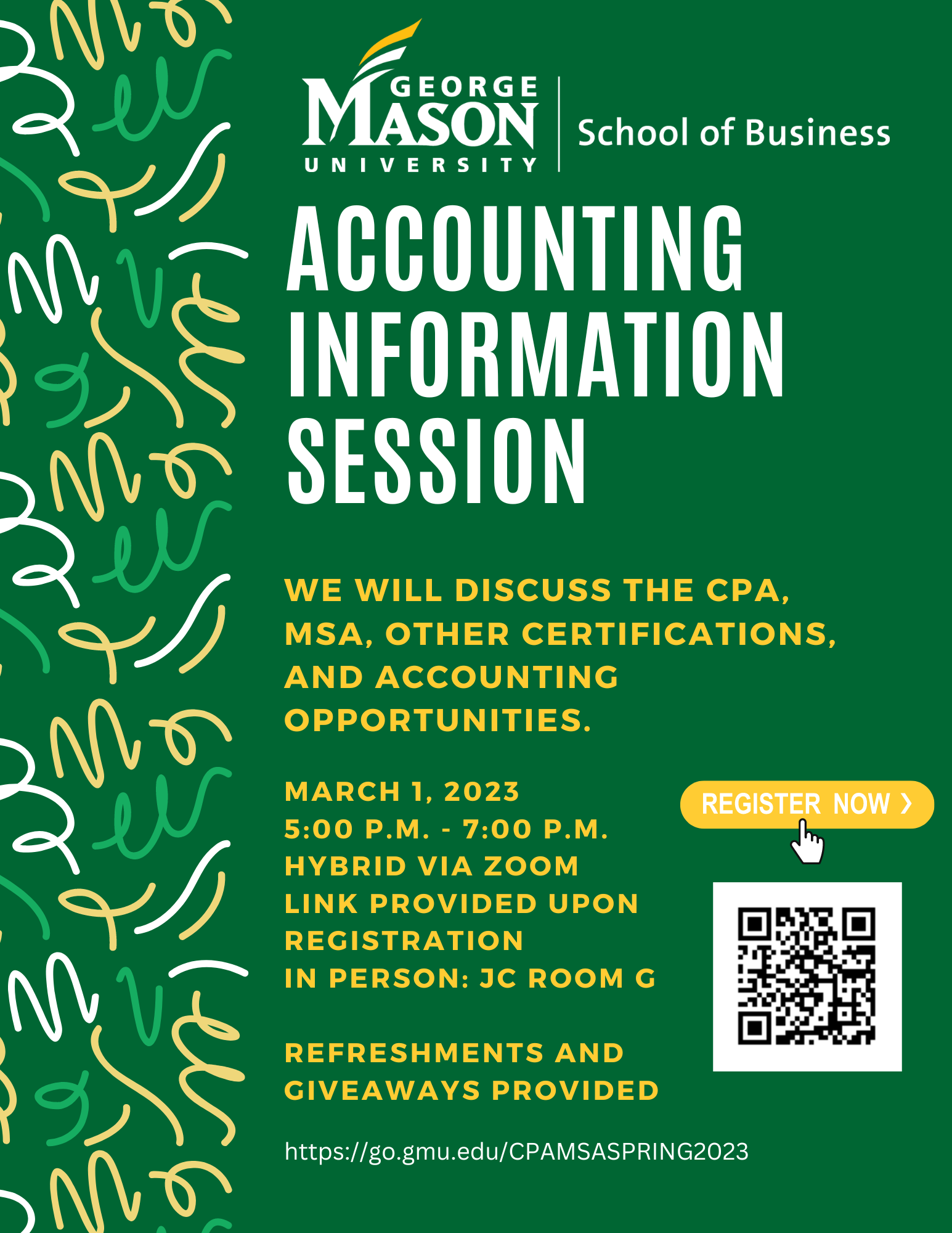 Flyer for the upcoming Accounting CPA/MSA information session on March 1st through Zoom or in person in the Johnson Center Room G. Visit https://go.gmu.edu/CPAMSASPRING2023 to RSVP now.